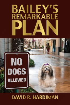 Bailey's Remarkable Plan 1612544185 Book Cover