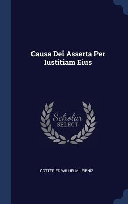 Causa Dei Asserta Per Iustitiam Eius 1340040255 Book Cover