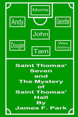 Saint Thomas' Seven and The Mystery of Saint Th... 0244431663 Book Cover