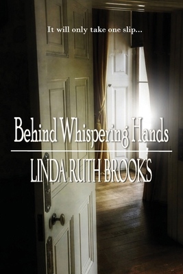 Behind Whispering Hands 1764212193 Book Cover