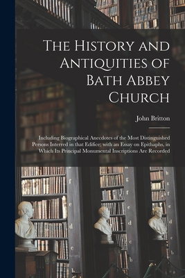 The History and Antiquities of Bath Abbey Churc... 1014883377 Book Cover