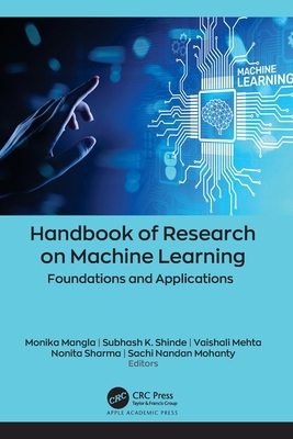 Handbook of Research on Machine Learning: Found... 177463869X Book Cover