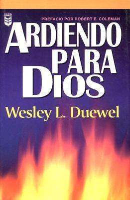 Ardiendo Para Dios [Spanish] 1560637757 Book Cover