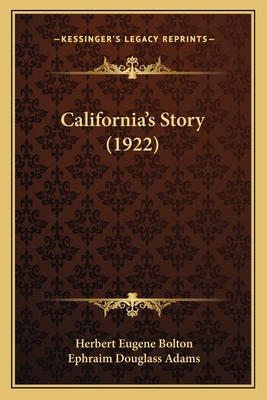 California's Story (1922) 1164594990 Book Cover