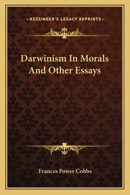 Darwinism In Morals And Other Essays 1163113468 Book Cover