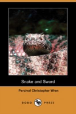 Snake and Sword (Dodo Press) 1406571083 Book Cover