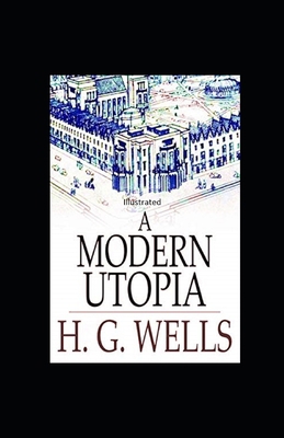 " A Modern Utopia Illustrated" B08ZVZKC3N Book Cover