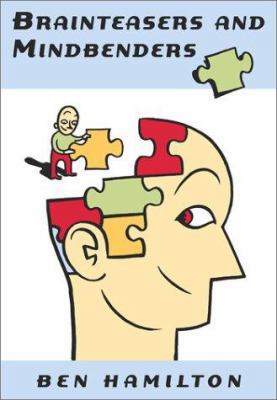 Brain Teasers and Mind Benders 0671761994 Book Cover