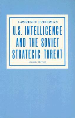 U.S. Intelligence and the Soviet Strategic Thre... 0691022429 Book Cover