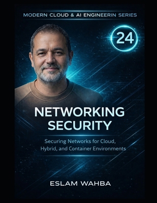 Networking Security: Securing Networks for Clou... B0GVY455VG Book Cover