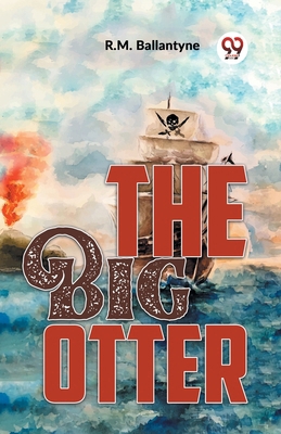 The Big Otter 935939324X Book Cover