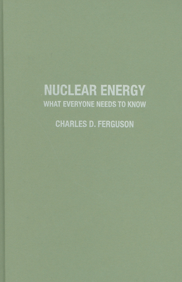 Nuclear Energy: What Everyone Needs to Know(r) 0199759456 Book Cover