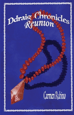 Ddraig Chronicles: Reunion 1733899472 Book Cover