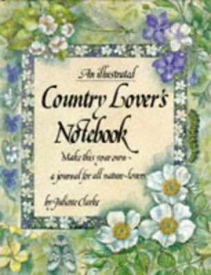 An Illustrated Country Lover's Notebook B005XZ2A1Y Book Cover