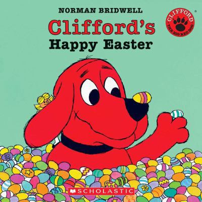 Clifford's Happy Easter [With Book] 0439929385 Book Cover