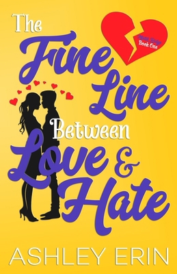 The Fine Line Between Love and Hate 0993969151 Book Cover