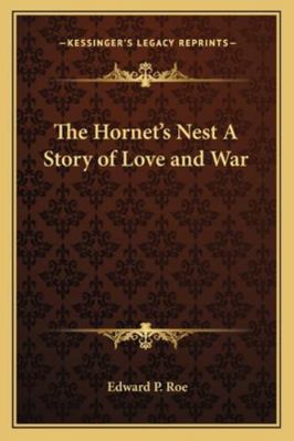 The Hornet's Nest A Story of Love and War 1162798726 Book Cover