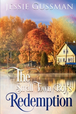 The Small Town Boy's Redemption B08WJY6BDQ Book Cover