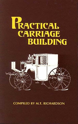 Practical Carriage Building 1879335506 Book Cover
