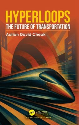 Hyperloops: The Future of Transportation 1032881402 Book Cover
