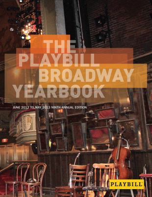 The Playbill Broadway Yearbook: June 2012 to Ma... 1480341592 Book Cover