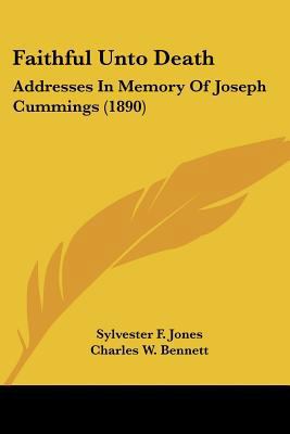 Faithful Unto Death: Addresses In Memory Of Jos... 1120280370 Book Cover