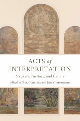 Acts of Interpretation: Scripture, Theology, an... 0802875009 Book Cover