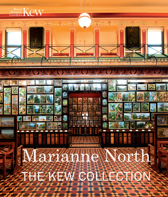Marianne North: The Kew Collection 1842466658 Book Cover