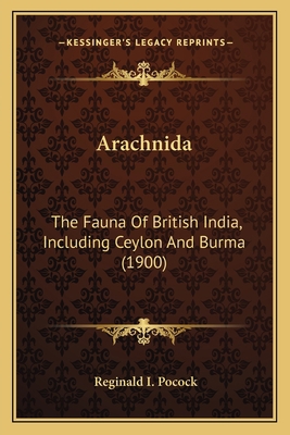 Arachnida: The Fauna Of British India, Includin... 1163903930 Book Cover