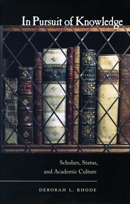 In Pursuit of Knowledge: Scholars, Status, and ... 0804755345 Book Cover
