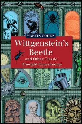 Wittgenstein's Beetle and Other Classic Thought... 1405121912 Book Cover