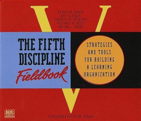 The Fifth Discipline Fieldbook 0553456334 Book Cover