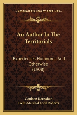 An Author In The Territorials: Experiences Humo... 1164160834 Book Cover