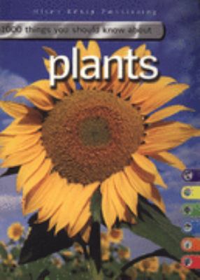 1000 Things You Should Know about Plants 1842368192 Book Cover