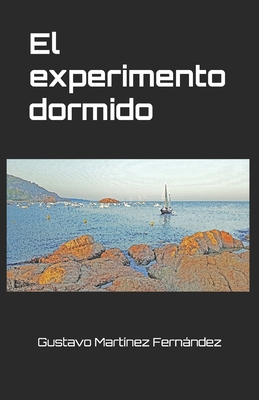 El experimento dormido [Spanish] B08NX6TWQP Book Cover