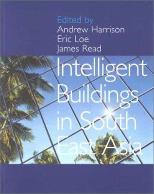 Intelligent Buildings in South East Asia 0419212906 Book Cover