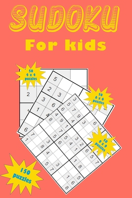 Sudoku for kids: A collection of 150 Sudoku puz... 1654549800 Book Cover