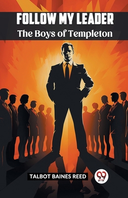 Follow My Leader The Boys Of Templeton B0CWSDL24B Book Cover