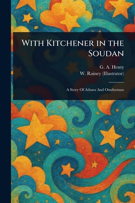 With Kitchener in the Soudan 1022990063 Book Cover