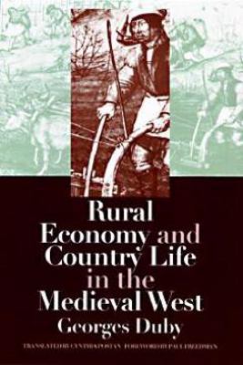 Rural Economy and Country Life in the Medieval ... 0812216741 Book Cover