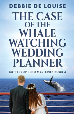 The Case of the Whale Watching Wedding Planner 4824193222 Book Cover