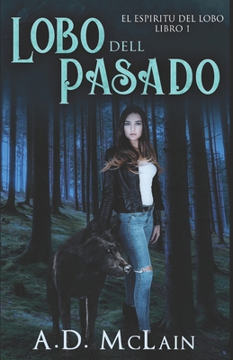 Lobo Del Pasado: En Espa?ol [Spanish] B086FYBQSM Book Cover