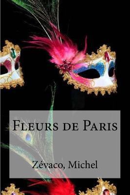 Fleurs de Paris [French] 1535113065 Book Cover