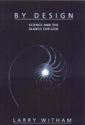 By Design: Science and the Search for God 159403043X Book Cover