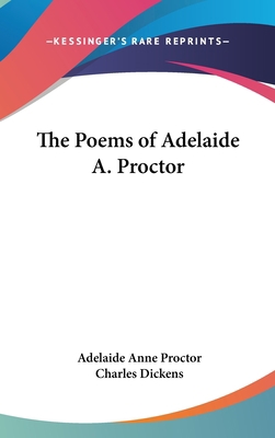 The Poems of Adelaide A. Proctor 143262069X Book Cover