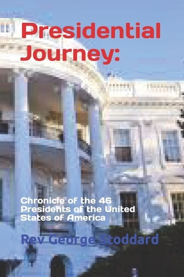 Presidential Journey: Chronicle of the 46 Presi...            Book Cover