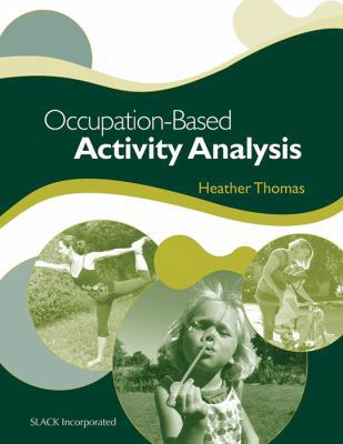 Occupation-Based Activity Analysis 1556429460 Book Cover