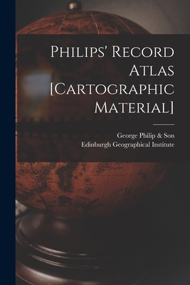 Philips' Record Atlas [cartographic Material] 1014378052 Book Cover