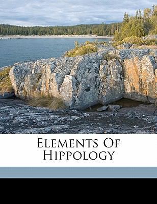 Elements of Hippology 1172116318 Book Cover