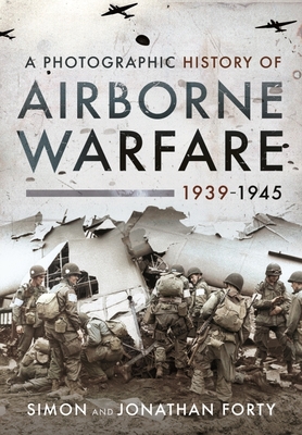A Photographic History of Airborne Warfare, 193... 1399011146 Book Cover